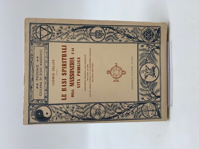 Le basi spirituali della Massoneria e la vita pubblica.